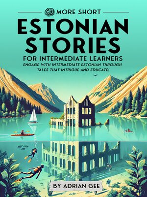 cover image of 69 More Short Estonian Stories for Intermediate Learners